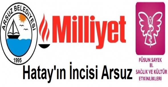 Milliyet Gazetesi Arsuz'u Kaleme Aldı ...